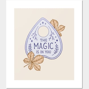 The Magic is in You Posters and Art